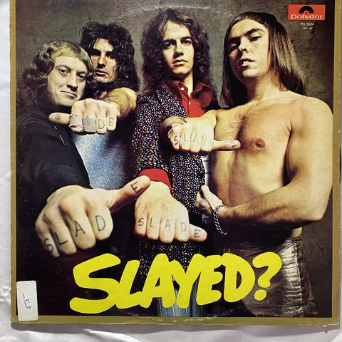 Slade — Slayed?